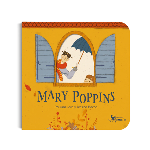 Libro Infantil Mary Poppins Paulina Jara & Jessica Bocca Amanuta