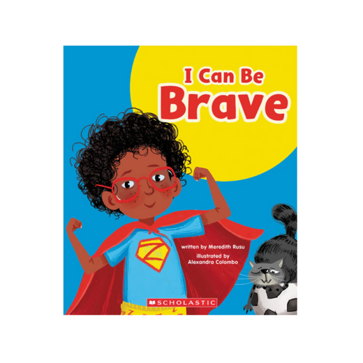 I CAN BE BRAVE APRENDIENDO SOBRE LA VALENTIA EN INGLÉS - SCHOLASTIC