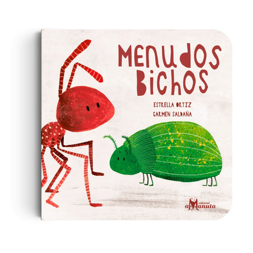Libro Infantil Menudos bichos Estrella Ortiz & Carmen Saldaña Amanuta