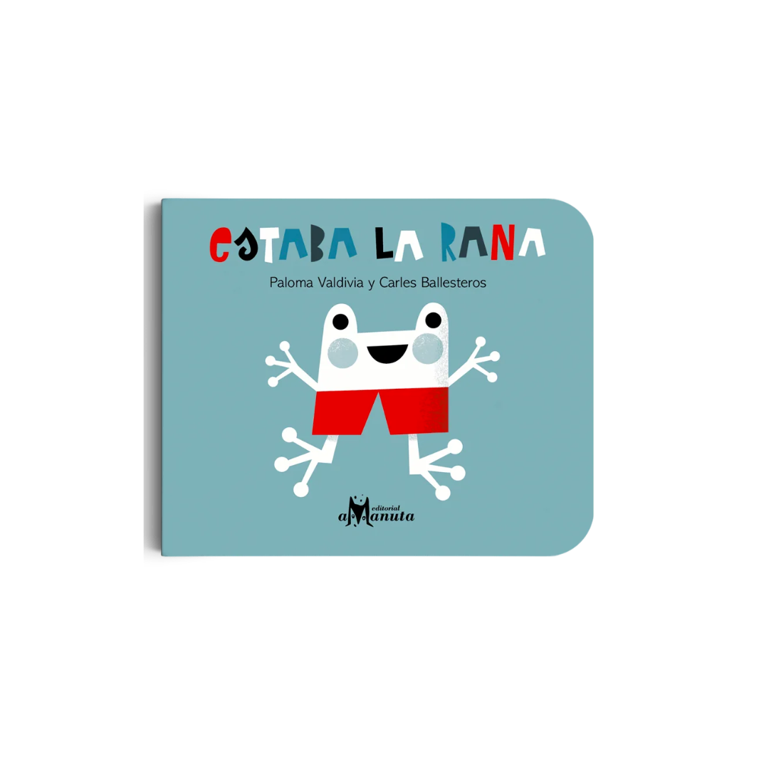 Aa Rana ESTABA LA RANA - AMANUTA – Be happy Be Green