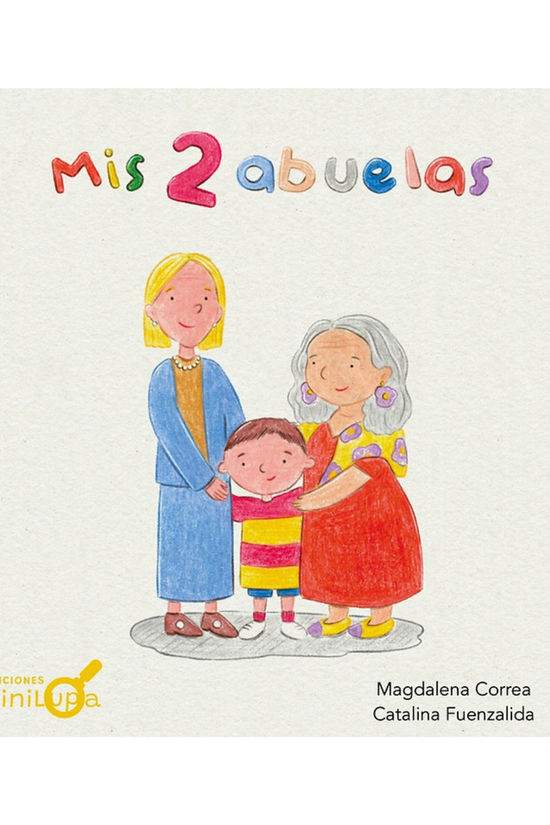 Libro Infantil Mis 2 Abuelas Minilupa