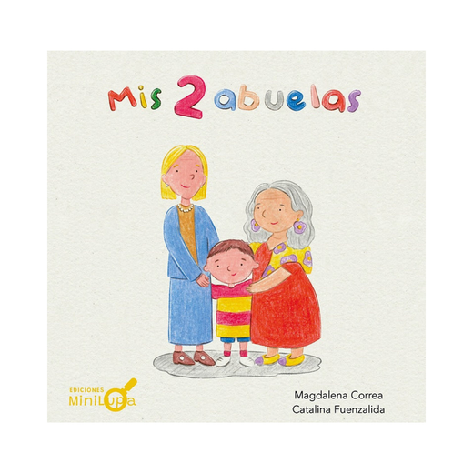 Libro Infantil Mis 2 Abuelas Minilupa