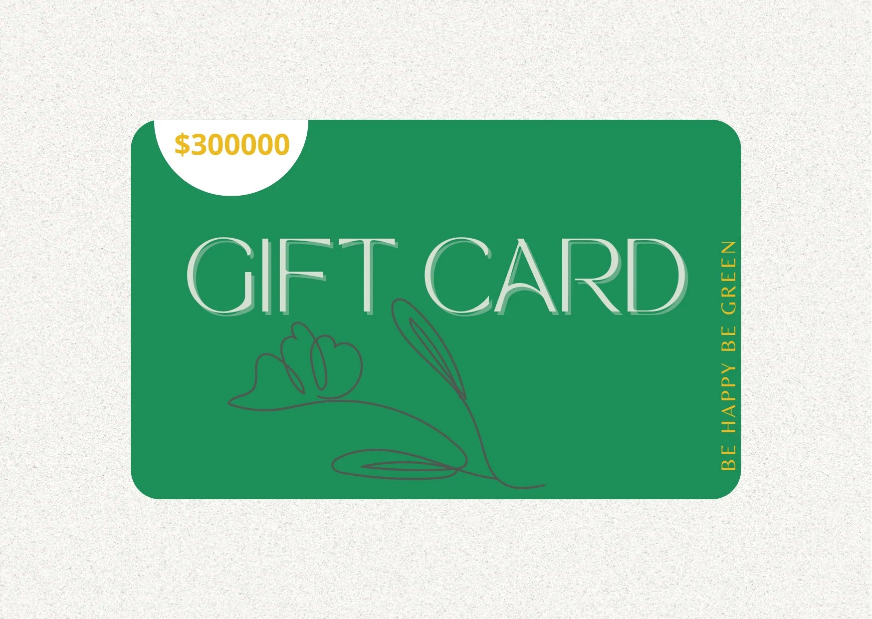 Gift Card Be Happy